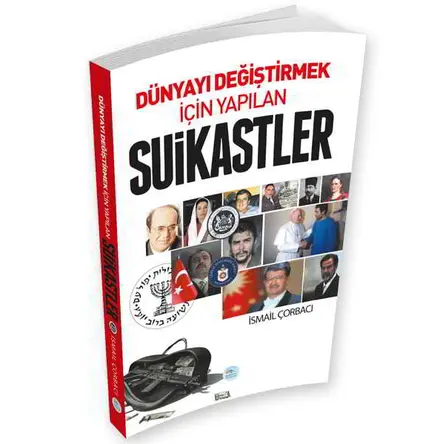 Dünyayı Değiştirmek İçin Yapılan Suikastler Maviçatı Yayınları