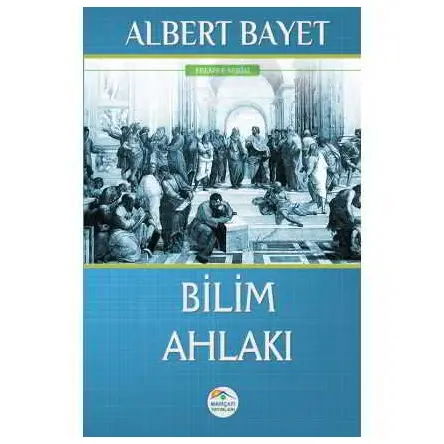 Bilim Ahlakı - Albert Bayet - Maviçatı Yayınları