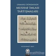 Osmanlı Döneminde Mushaf İmlası Tartışmaları