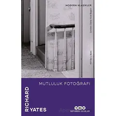 Mutluluk Fotoğrafı - Richard Yates - Yapı Kredi Yayınları