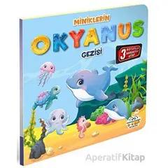 Miniklerin Okyanus Gezisi - Kolektif - 0-6 Yaş Yayınları