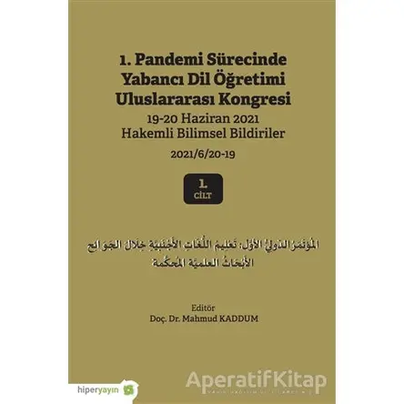 1. Pandemi Sürecinde Yabancı Dil Öğretimi Uluslararası Kongresi 1. Cilt