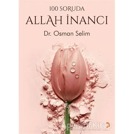 100 Soruda Allah İnancı - Osman Selim - Cinius Yayınları