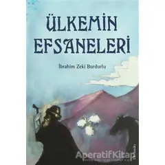 Ülkemin Efsaneleri - İbrahim Zeki Burdurlu - Tudem Yayınları
