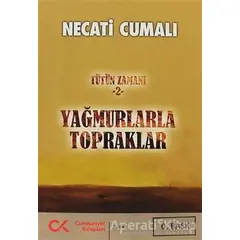 Yağmurlarla Topraklar - Necati Cumalı - Cumhuriyet Kitapları