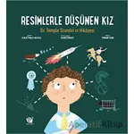 Resimlerle Düşünen Kız - Dr. Temple Grandin’in Hikayesi - Julia Finley Mosca - Ginko Kitap