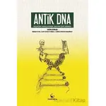 Antik DNA - Geçmişin Yankılarında DNAnın İzini Sürmek - Burçak Vural - Ginko Kitap