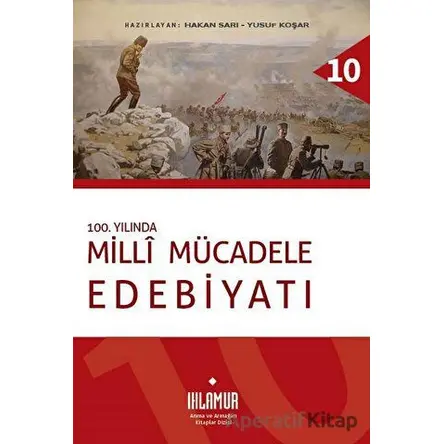 100. Yılında Millî Mücadele Edebiyatı - Kolektif - Ihlamur