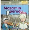 Büyük İnsanların Hikayeleri - Mozart’ın Peruğu - Gerry Bailey - 1001 Çiçek Kitaplar