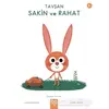 Tavşan Sakin ve Rahat - Öğrenen Yavrular - Louison Nielman - 1001 Çiçek Kitaplar