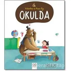 Valantine ve Koca Ayı Okulda - Orianne Lallemand - 1001 Çiçek Kitaplar