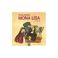 Dünya Harikası Mona Lisa - Ruthie Knapp - 1001 Çiçek Kitaplar