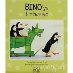 Bino’ya Bir Hediye - Marchel van Driel - 1001 Çiçek Kitaplar