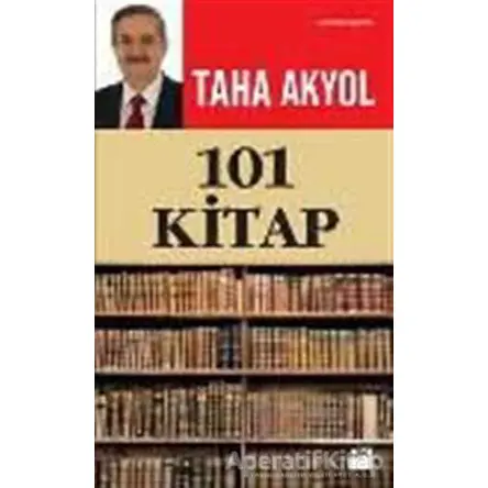 101 Kitap - Taha Akyol - Doğan Kitap