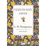 Yeşilin Kızı Anne - L. M. Montgomery - Koridor Yayıncılık