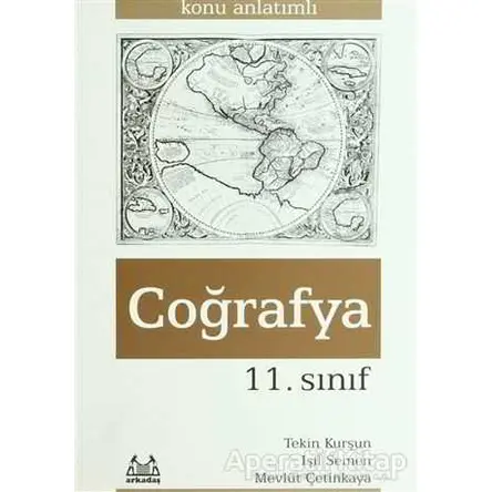 11. Sınıf Coğrafya Konu Anlatımlı - Tekin Kurşun - Arkadaş Yayınları