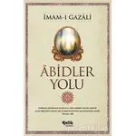 Abidler Yolu - İmam-ı Gazali - Çelik Yayınevi