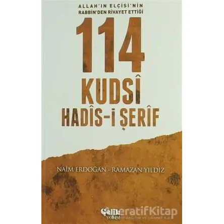 114 Kudsi Hadis-i Şerif - Naim Erdoğan - Çelik Yayınevi