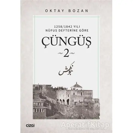 Çüngüş 2 - Oktay Bozan - Çizgi Kitabevi Yayınları