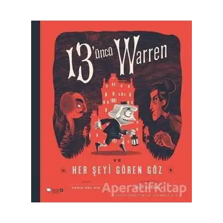 13üncü Warren Ve Her Şeyi Gören Göz - Tania Del Rio - Redhouse Kidz Yayınları