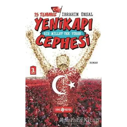 15 Temmuz Yenikapı Cephesi - Bir Mİllet Tek Yürek - İbrahim Ünsal - Genç Hayat