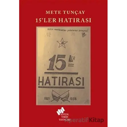15ler Hatırası - Mete Tunçay - Sosyal Tarih Yayınları