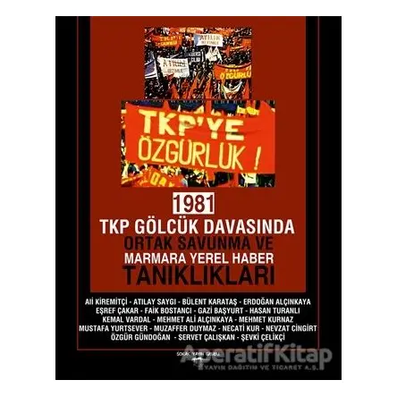 1981 TKP Gölcük Davasında Ortak Savunma ve Marmara Yerel Haber Tanıklıkları