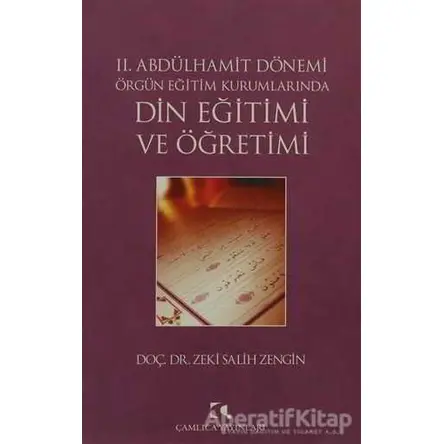 2. Abdülhamit Dönemi Örgün Eğitim Kurumlarında Din Eğitimi ve Öğretimi