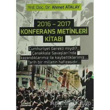 2016 - 2017 Konferans Metinleri Kitabı - Ahmet Atalay - Tebeşir Yayınları