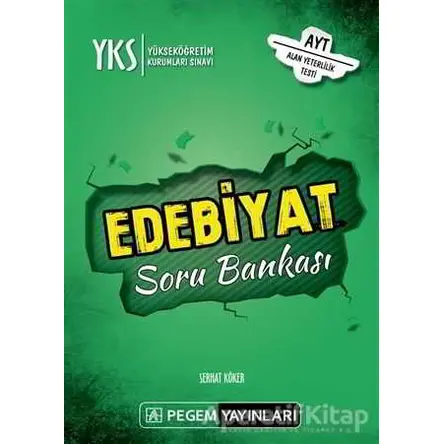 2019 YKS AYT Edebiyat Soru Bankası - Serhat Köker - Pegem A Yayıncılık