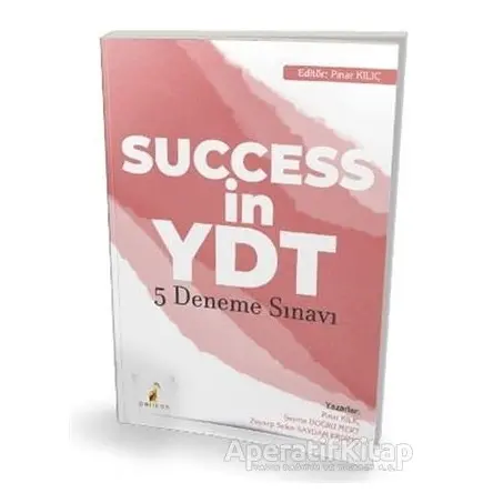 Success in YDT İngilizce Çek Kopart 5 Deneme Sınavı - Pınar Kılıç - Pelikan Tıp Teknik Yayıncılık