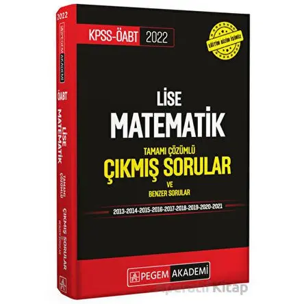 2022 KPSS ÖABT Lise Matematik Çıkmış Sorular - Kolektif - Pegem Akademi Yayıncılık