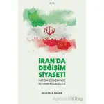 İran’da Değişim Siyaseti - Hatemi Döneminde Reform Mücadelesi - Mustafa Caner - Seta Yayınları