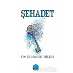 Şehadet - Ömer Nasuhi Bildik - Kent Kitap