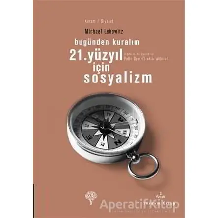 21. Yüzyıl İçin Sosyalizm - Michael Lebowitz - Yordam Kitap