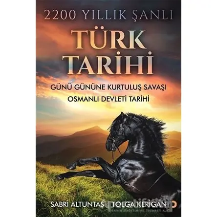 2200 Yıllık Şanlı Türk Tarihi - Sabri Altuntaş - Cinius Yayınları