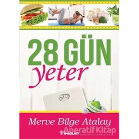 28 Gün Yeter - Merve Bilge Atalay - İnkılap Kitabevi