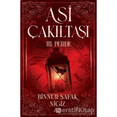 Asi Çakıltaşı 3. Perde - Binnur Şafak Nigiz - Dokuz Yayınları