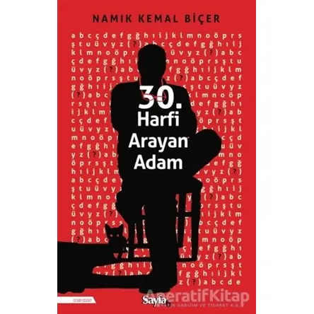30. Harfi Arayan Adam - Namık Kemal Biçer - Sayfa6 Yayınları