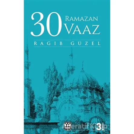 30 Ramazan 30 Vaaz - Ragıp Güzel - Yağmur Yayınları