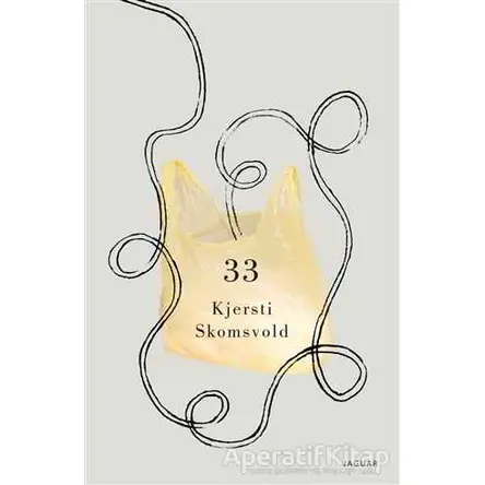 33 - Kjersti Skomsvold - Jaguar Kitap