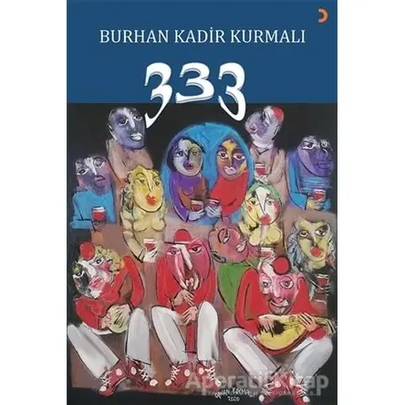 333 - Burhan Kadir Kurmalı - Cinius Yayınları