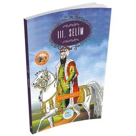 3.Selim - Hasan Yiğit - Maviçatı Yayınları