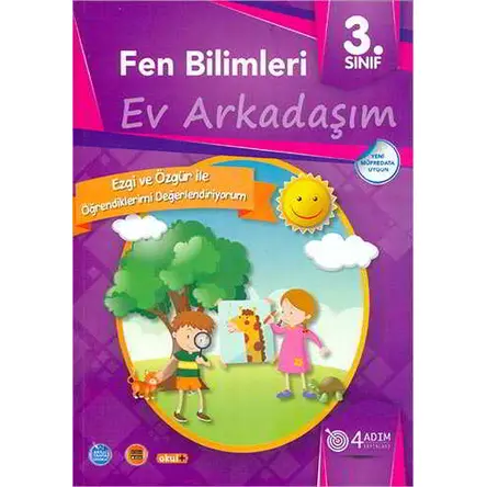 3. Sınıf Fen Bilimleri - Ev Arkadaşım - Özge Akbal Üstün - 4 Adım Yayınları