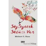Söyleyecek Sözüm Var - Mehmet S. Nane - Mercan Kitaplık
