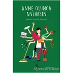 Anne Olunca Anlarsın - Tuğçe Yılmaz - Küsurat Yayınları