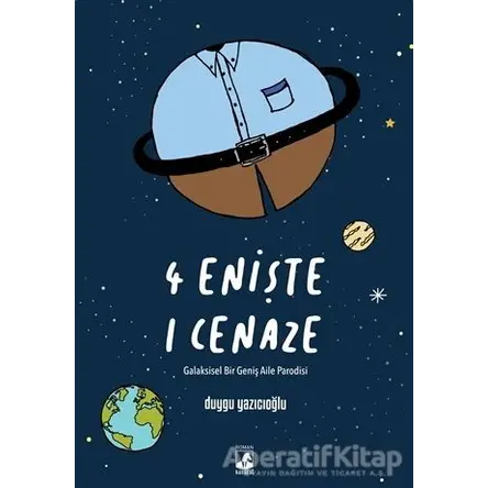 4 Enişte 1 Cenaze - Duygu Yazıcıoğlu - Küsurat Yayınları