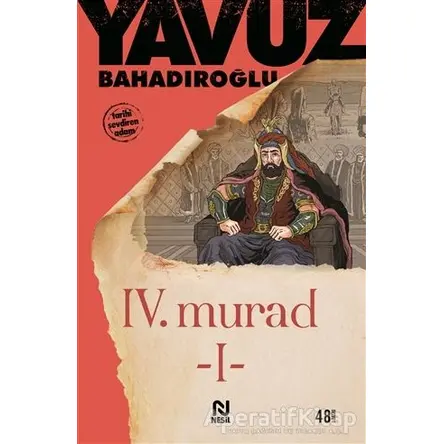 4. Murad Cilt: 1 - Yavuz Bahadıroğlu - Nesil Yayınları