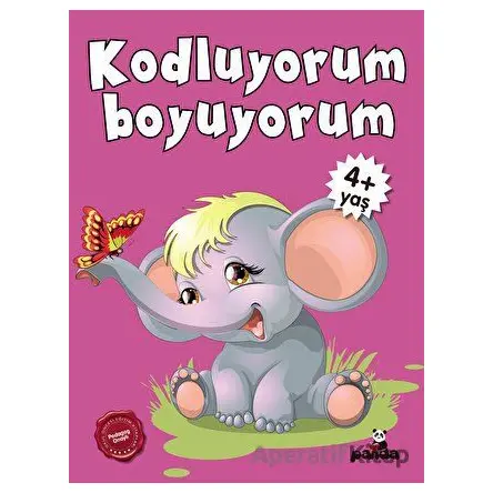 4 Yaş Kodluyorum Boyuyorum - Afife Çoruk - Beyaz Panda Yayınları