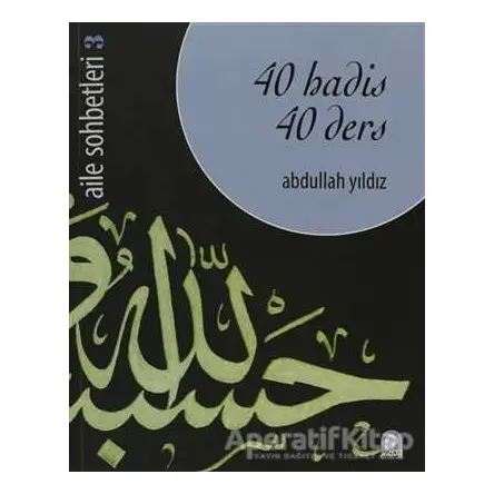 40 Hadis 40 Ders - Abdullah Yıldız - Pınar Yayınları